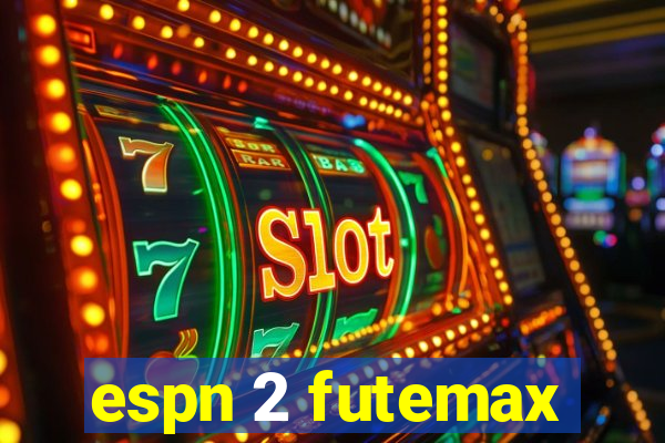 espn 2 futemax